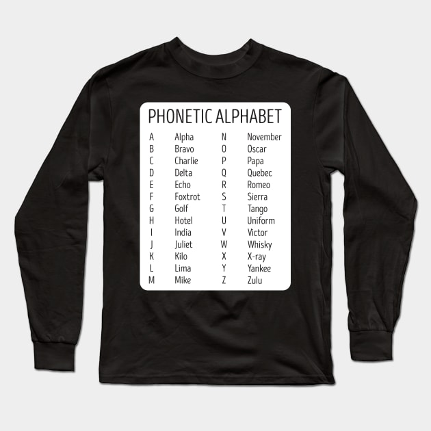 Airplane Pilot Air Traffic Controller Phonetic Alphabet Long Sleeve T-Shirt by Tom´s TeeStore